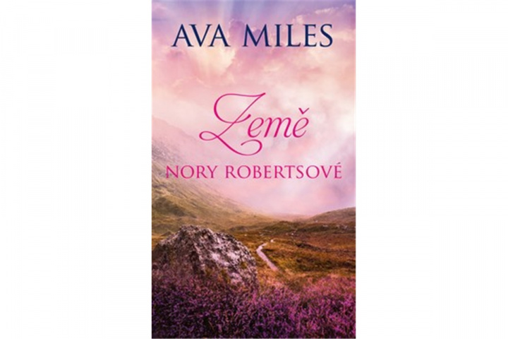 Book Země Nory Robertsové Ava Miles