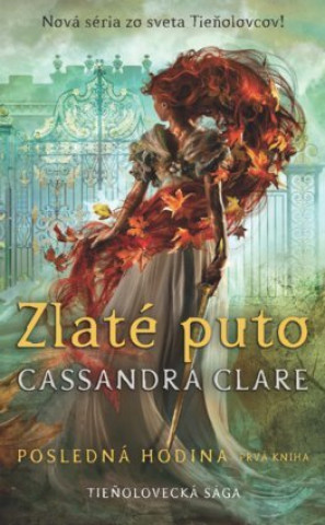 Kniha Zlaté puto Cassandra Clare