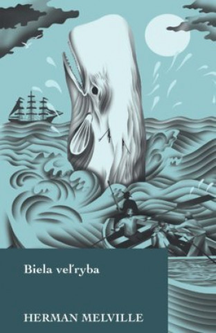 Book Biela veľryba Herman Melville