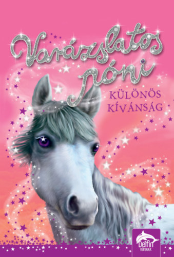 Buch Varázslatos póni - Különös kívánság Sue Bentley