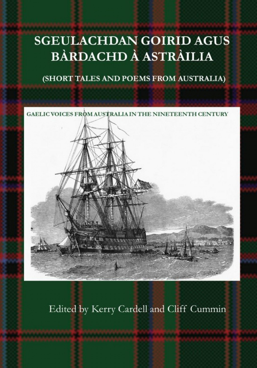 Kniha Sgeulachdan Goirid Agus Bardachd A Astrailia (Short Tales and Poems from Australia) Cardell Kerry
