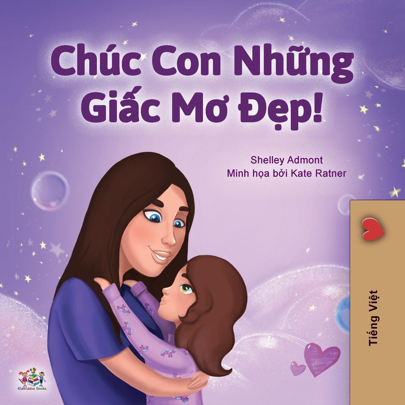 Könyv Sweet Dreams, My Love (Vietnamese Children's Book) Kidkiddos Books