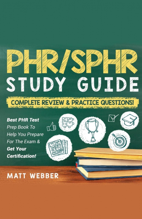 Kniha PHR/SPHR] ]]Study] ]Guide] ]Bundle!] ] 2] ]Books] ]In] ]1!] ]Complete] ]Review] ]&] ] Practice] ]Questions! 