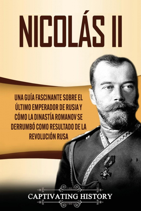Libro Nicolas II Captivating History