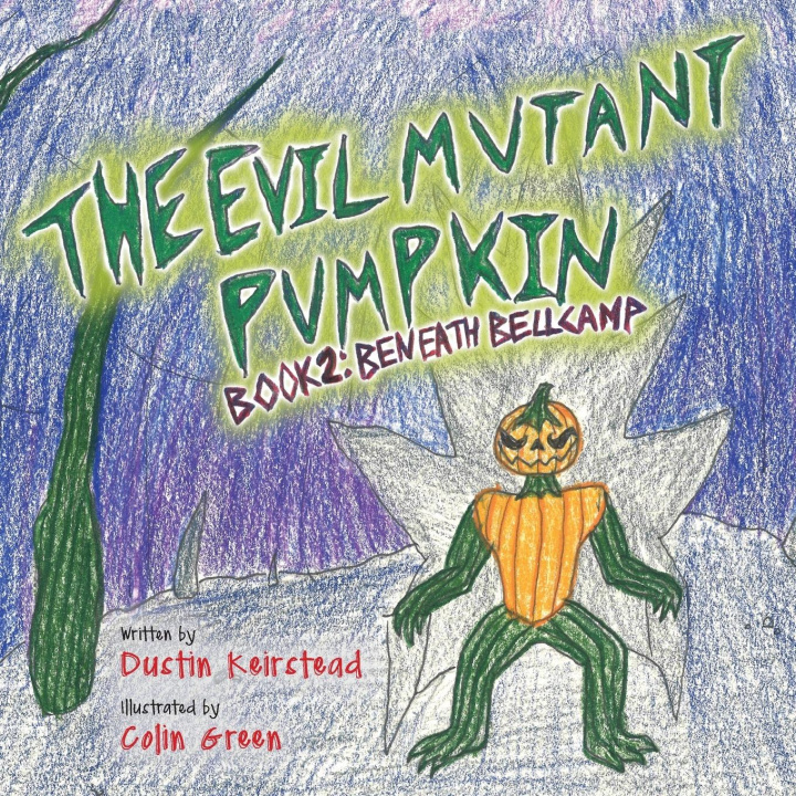 Book Evil Mutant Pumpkin Dustin Keirstead