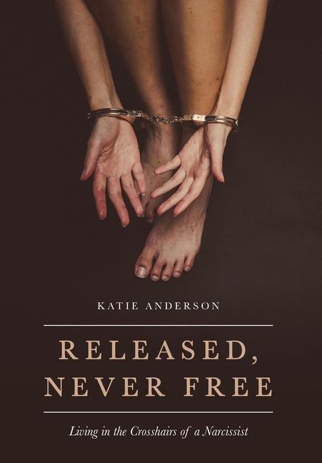 Książka Released, Never Free Katie Anderson
