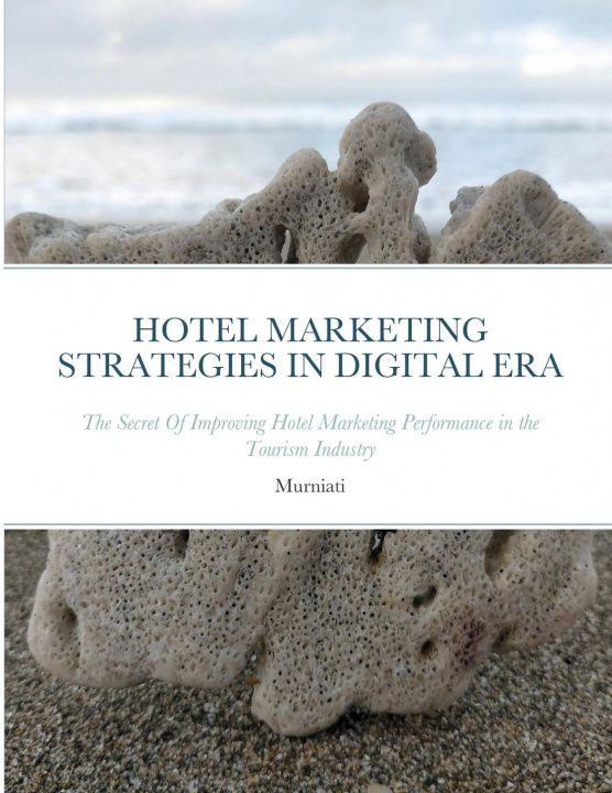 Carte Hotel Marketing Strategies in Digital Era Suryaning Bawono