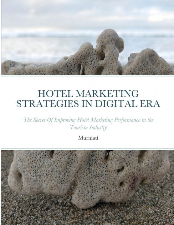 Książka Hotel Marketing Strategies in Digital Era Suryaning Bawono