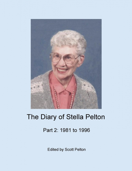 Carte Diary of Stella Pelton - Part 2 Stella Pelton