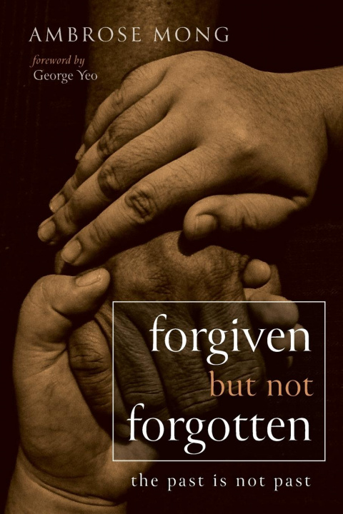 Boek Forgiven But Not Forgotten Ambrose Mong