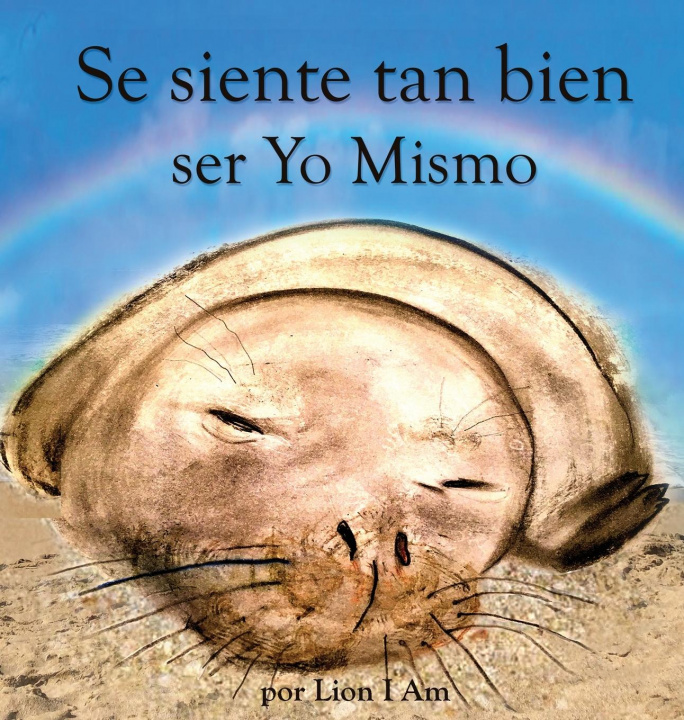 Kniha Se siente tan bien ser Yo Mismo 