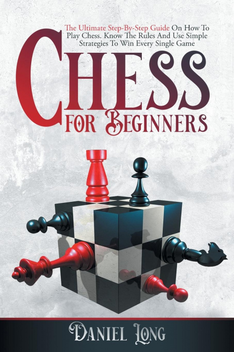 Knjiga Chess For Beginners Daniel Long