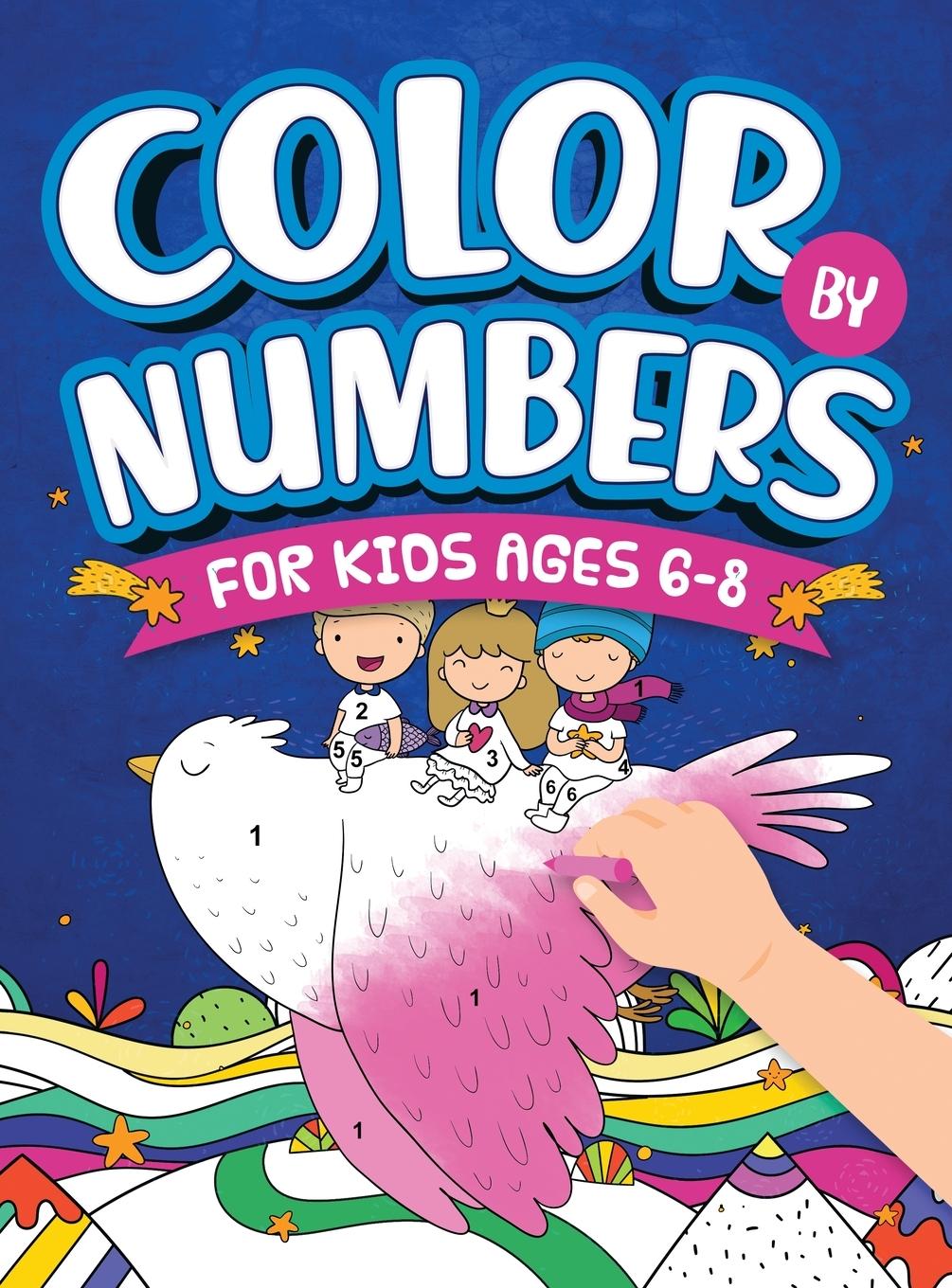 Kniha Color By Numbers For Kids Ages 6-8 