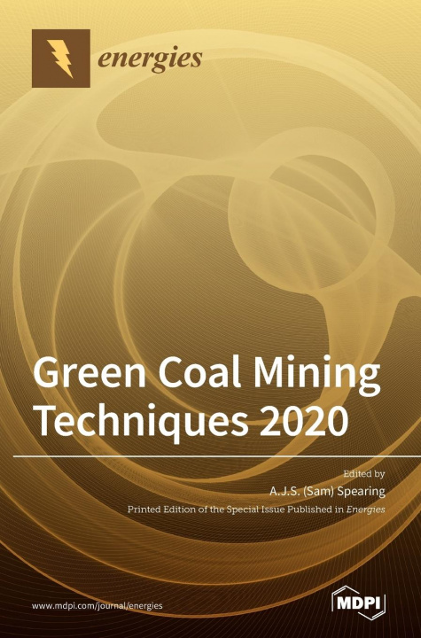 Knjiga Green Coal Mining Techniques 2020 A. J. S. (sam) Spearing