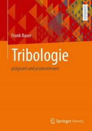 Libro Tribologie Frank Bauer