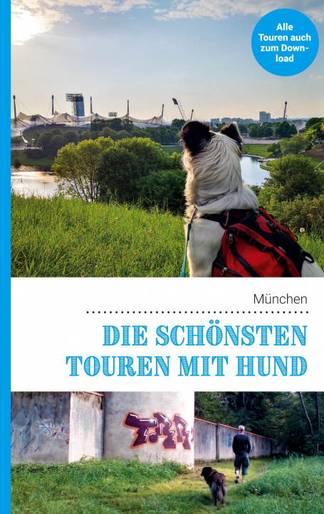 Kniha schoensten Touren mit Hund in Munchen Kathrin Lenzer