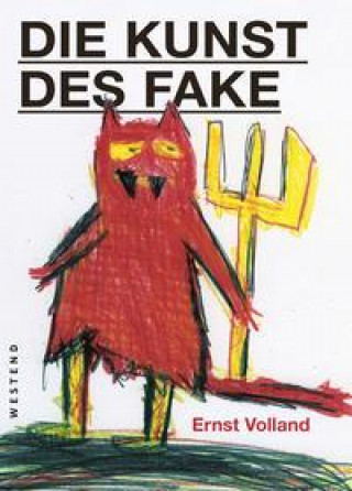 Könyv Die Kunst des Fake 