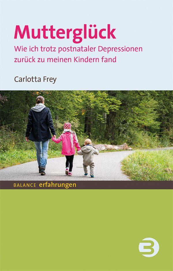 Knjiga Mutterglück Carlotta Frey
