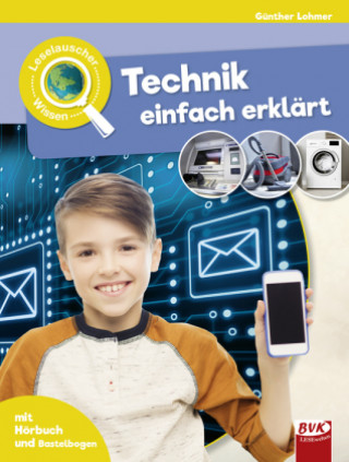 Kniha Leselauscher Wissen: Technik einfach erklärt (inkl. CD) 