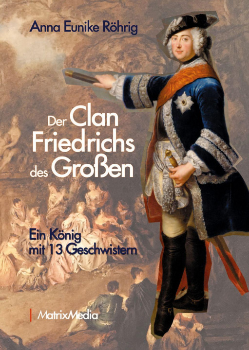 Kniha Der Clan Friedrichs des Großen 