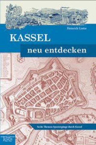 Kniha Kassel neu entdecken 