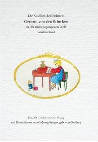 Kniha Die Kindheit der Dichterin Gertrud von den Brincken 