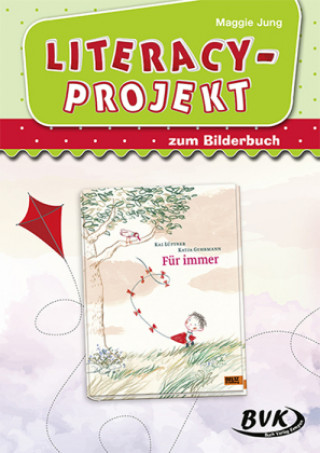 Kniha Literacy-Projekt zum Bilderbuch Für immer Sonja Thoenes