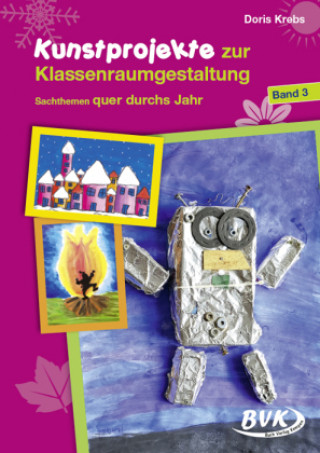 Kniha Kunstprojekte zur Klassenraumgestaltung 03 