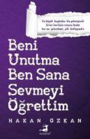 Buch Beni Unutma Ben Sana Sevmeyi Ögrettim 