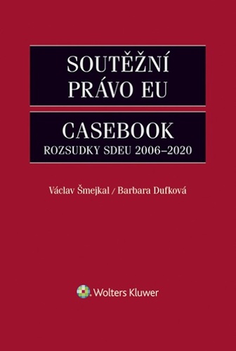 Könyv Soutěžní právo EU Casebook Barbara Dufková