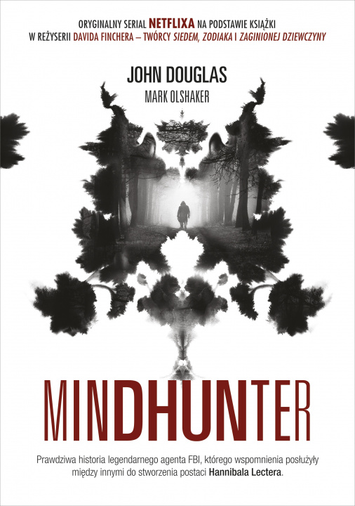 Kniha Mindhunter. Tajemnice elitarnej jednostki FBI zajmującej się ściganiem seryjnych przestępców (okładka filmowa) John Douglas