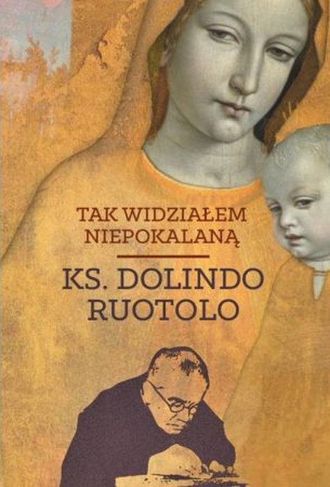 Книга Tak widziałem Niepokalaną Dolindo Ruotolo