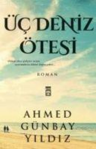 Knjiga Üc Deniz Ötesi 