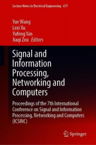 Knjiga Signal and Information Processing, Networking and Computers Jiaqi Zou