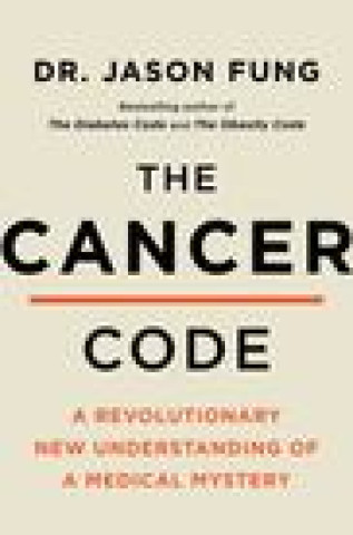 Kniha Cancer Code Dr. Jason Fung