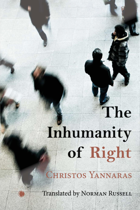 Könyv Inhumanity of Right Christos Yannaras