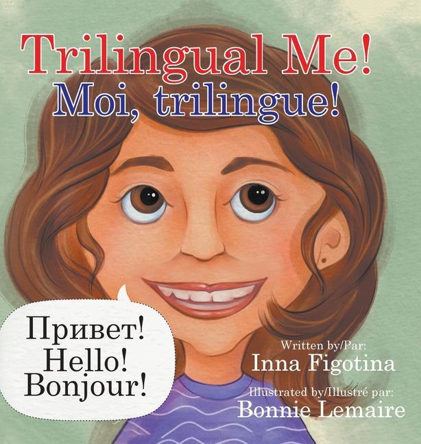 Libro Trilingual Me! Moi, trilingue! Bonnie Lemaire