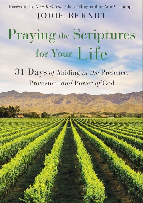 Kniha Praying the Scriptures for Your Life Jodie Berndt