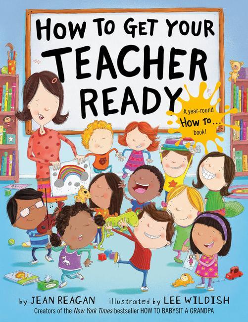 Książka How to Get Your Teacher Ready Lee Wildish