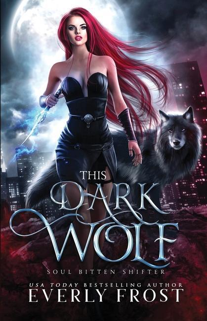 Kniha This Dark Wolf Everly Frost