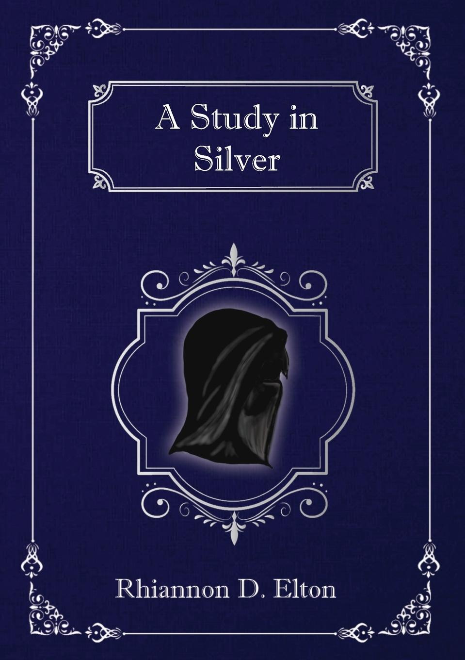 Knjiga Study in Silver Rhiannon D. Elton