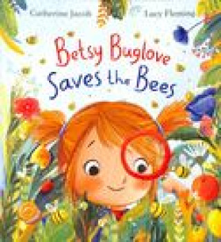 Kniha Betsy Buglove Saves the Bees (PB) Catherine Jacob