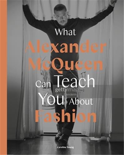 Книга What Alexander McQueen Can Teach You About Fashion 