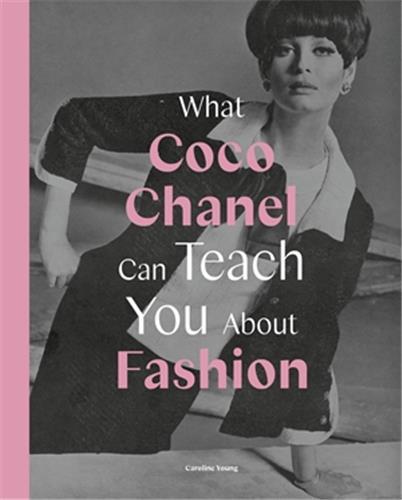 Könyv What Coco Chanel Can Teach You About Fashion 