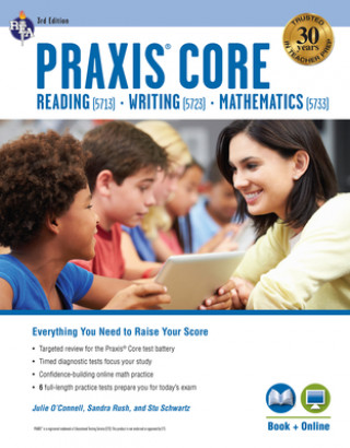 Книга Praxis Core Academic Skills for Educators (5713, 5723, 5733) Book + Online, 3rd Ed. Julie O'Connell