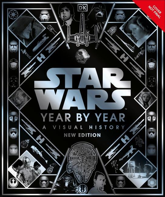 Könyv Star Wars Year By Year New Edition Kristin Baver