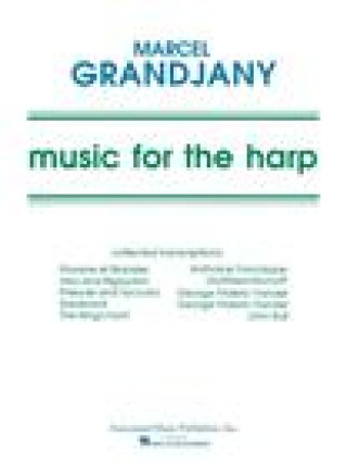 Carte Music for the Harp Music of Various Composers Arr by Grandjany 