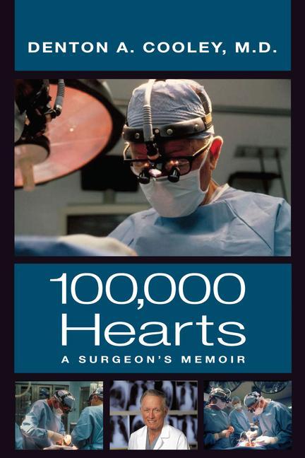 Book One Hundred Thousand Hearts Denton A. Cooley