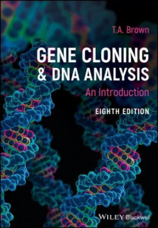 Könyv Gene Cloning and DNA Analysis - An Introduction TERRY BROWN