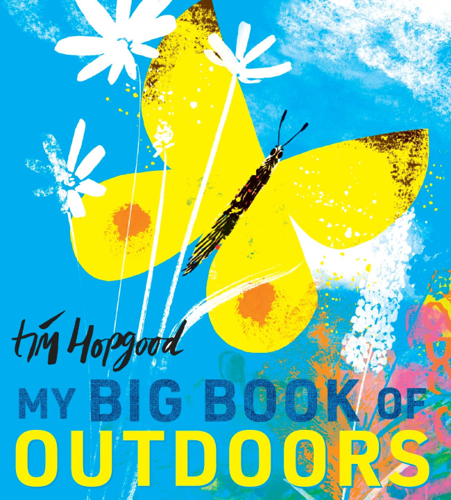 Kniha My Big Book of Outdoors Tim Hopgood